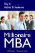 Millionaire MBA Day 6: Habits & Systems by Millionaire MBA 