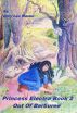 Princess Electra Book 2 Out of Barburee by Dory Lee Maske