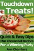 Touchdown Treats! Quick and Easy Dip and Cheese Ball Recipes for a Winning Party by Ann Chambers