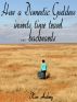 How a Domestic Goddess Invents Time Travel ... backwards by Kim Aubrey