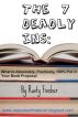 The 7 Deadly Ins: What to Absolutely, Positively, 100% Put in Your Book Proposal by Rusty Fischer by Rusty Fischer