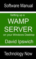Cover for 'Setting Up A WAMP Server On Your Windows Desktop'