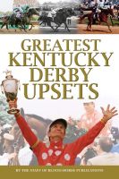 Cover for 'Greatest Kentucky Derby Upsets'