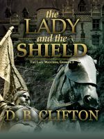 Cover for 'The Lady and the Shield'