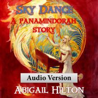 Cover for 'Sky Dance - a Panamindorah Story - Audio Version'