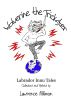 Wolverine the Trickster, Labrador Innu Tales by Lawrence Millman