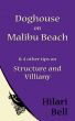 Doghouse on Malibu Beach & 4 other tips on Structure and Villainy by Hilari Bell