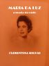 Maria da Luz, a magia da rÃ¡dio by clementina relvas