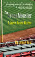 Cover for 'The Green Monster: A Johnny Denovo Mystery'
