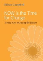 Cover for 'NOW is the Time for Change - Twelve Keys to Facing the Future'