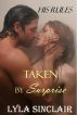 His Rules: Taken By Surprise by Lyla Sinclair