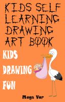 Cover for 'Kids Self Learning Drawing Art Book'