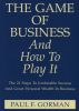 The Game Of Business And How To Play It by Paul Gorman