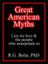 Great American Myths by Robert Belie