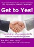 Get to YES! The subtle art of persuasion in the sales and negotiation process by Bob Hooey