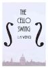 The Cello Swing by L M Weaver