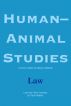 Human-Animal Studies: Law by Margo DeMello