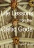 Life Lessons from the Celtic Gods by Kate Everson