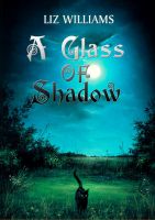 Cover for 'A Glass of Shadow'
