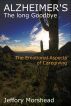 Alzheimer's - The Long Goodbye by Jeffory Morshead