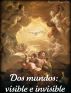 Dos mundos: visible e invisible. by Alejandro's Libros 