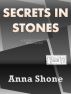Secrets in Stones by Anna Shone