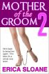 Mother of the Groom 2 (Erotica) by Erica Sloane