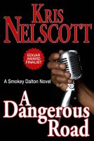 Cover for 'A Dangerous Road: A Smokey Dalton novel'