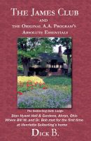 Cover for 'The James Club and The Original A.A. Program's Absolute Essentials'