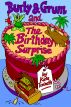Burly & Grum and The Birthday Surprise by Kate Tenbeth