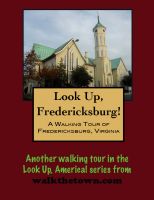 Cover for 'A Walking Tour of Fredericksburg, Virginia'