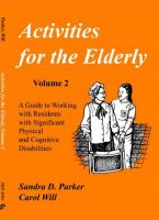 Cover for 'Activities for the Elderly, Volume 2: Working with Residents with Significant Physical and Cognitive Disabilities'