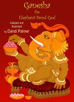 Cover for 'Ganesha, the Elephant-faced God'