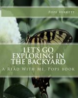 Cover for 'Let's Go Exploring In the Backyard!'