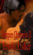 The Vampire Chronicles II by Emily Usher