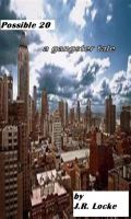 Cover for 'Possible Twenty a Mob Thriller'