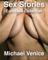 Sex Stories: The Complete Collection by Michael Venice