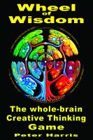 Cover for 'Wheel of Wisdom - The Whole-brain Creative Thinking Game'