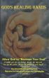 God's Healing Hands by A-Argus Better Book Publishers 