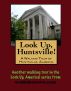 A Walking Tour of Huntsville, Alabama by Doug Gelbert