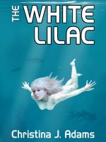 Cover for 'The White Lilac'