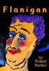 Flanigan by Robert Norton