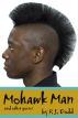 Mohawk Man and other poems by P. J. Dodd