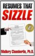 Resumes That Sizzle by Mallory Chamberlin