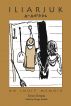 Iliarjuk: An Inuit Memoir by Dreque Dreque