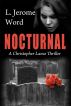 Nocturnal: A Christopher Lance Thriller by L. Jerome Word