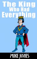Cover for 'The King Who Had Everything'