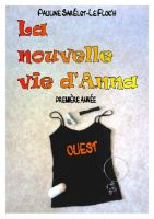 Cover for 'La nouvelle vie d'Anna : premi&egrave;re ann&eacute;e'