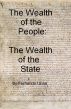 The Wealth of the People: The Wealth of the State by Fernando Urias
