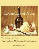 Cover for 'La Cucina dei Poveri (The Cooking of the Poor)'